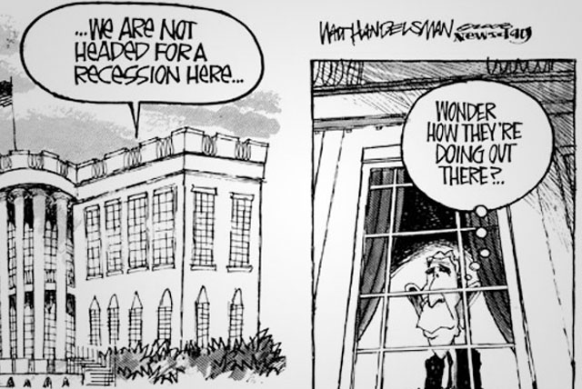 Is the US in a recession? George Bush does not think so.